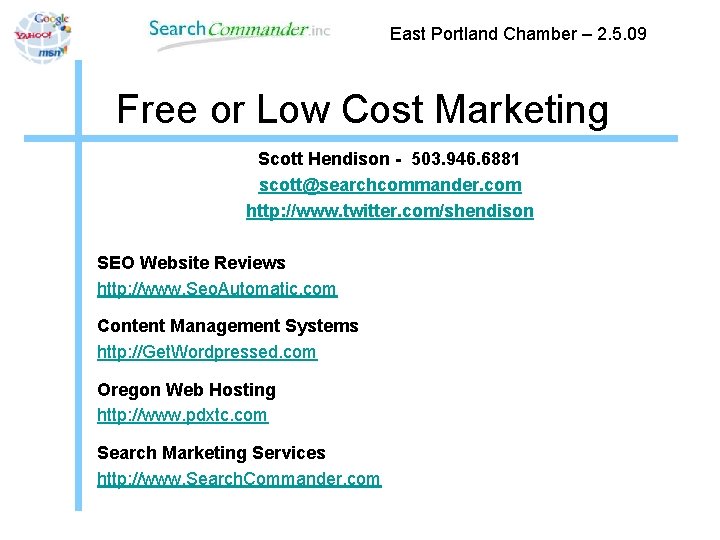 East Portland Chamber – 2. 5. 09 Free or Low Cost Marketing Scott Hendison