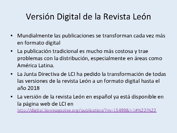Versión Digital de la Revista León • Mundialmente las publicaciones se transforman cada vez