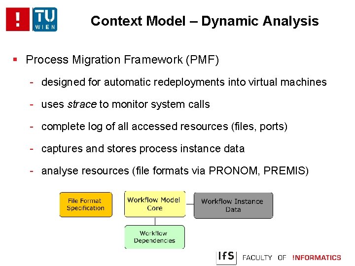 Context Model – Dynamic Analysis Process Migration Framework (PMF) - designed for automatic redeployments
