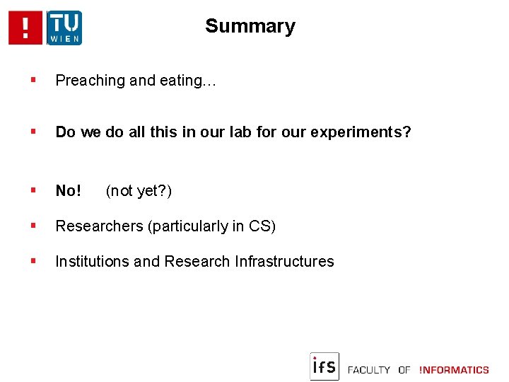 Summary Preaching and eating… Do we do all this in our lab for our