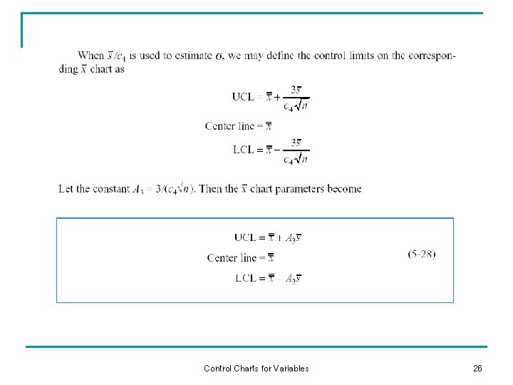 Control Charts for Variables 26 Control Charts for Variables 26