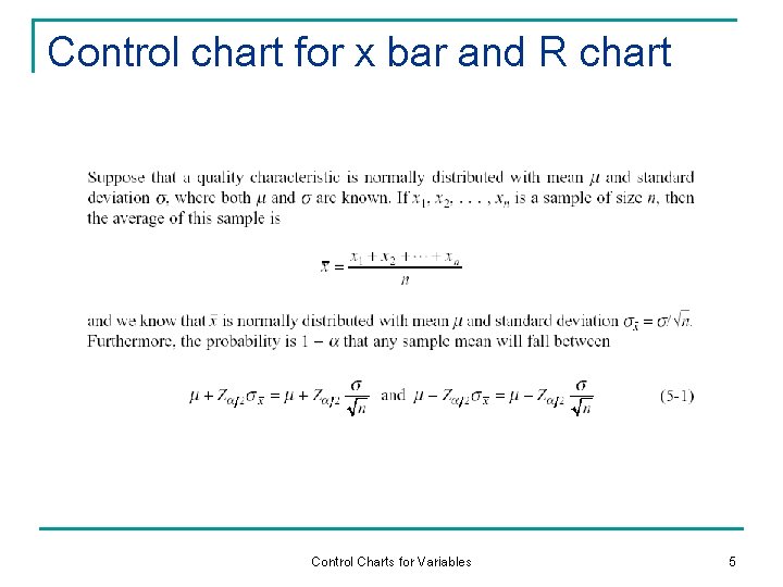Control chart for x bar and R chart Control Charts for Variables 5 