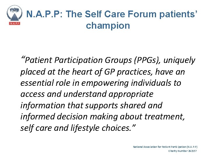 N. A. P. P: The Self Care Forum patients’ champion “Patient Participation Groups (PPGs),