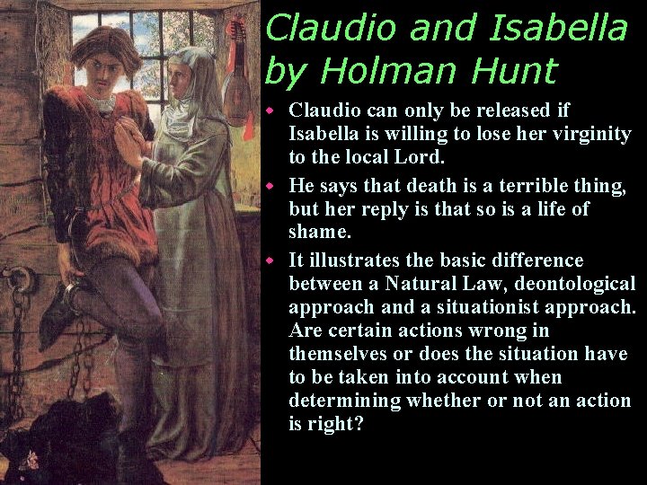 Claudio and Isabella by Holman Hunt Claudio can only be released if Isabella is