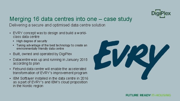Merging 16 data centres into one – case study Delivering a secure and optimised