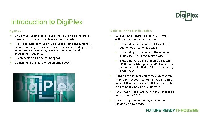 Introduction to Digi. Plex in the Nordic region § One of the leading data