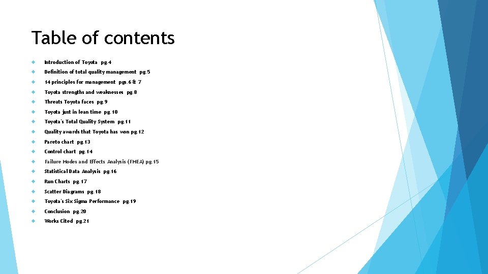 Table of contents Introduction of Toyota pg. 4 Definition of total quality management pg.