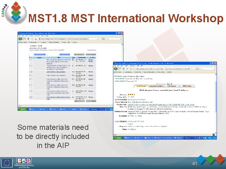 MST 1. 8 MST International Workshop Some materials need to be directly included in