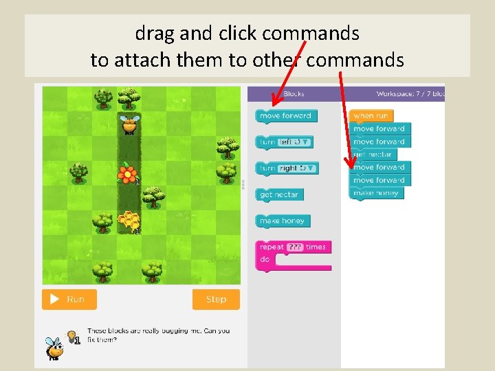 drag and click commands to attach them to other commands 