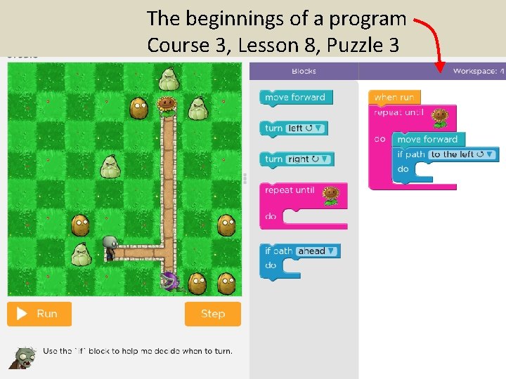 The beginnings of a program Course 3, Lesson 8, Puzzle 3 