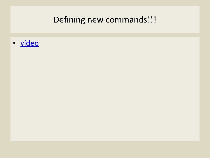 Defining new commands!!! • video 