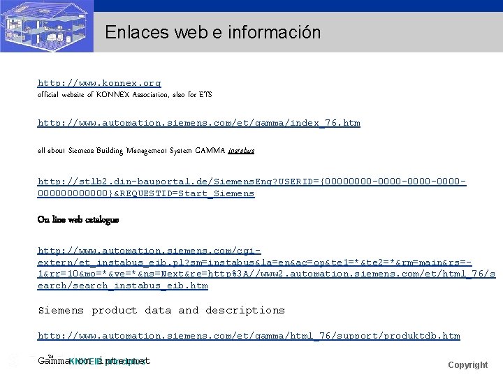 Enlaces web e información http: //www. konnex. org official website of KONNEX Association, also