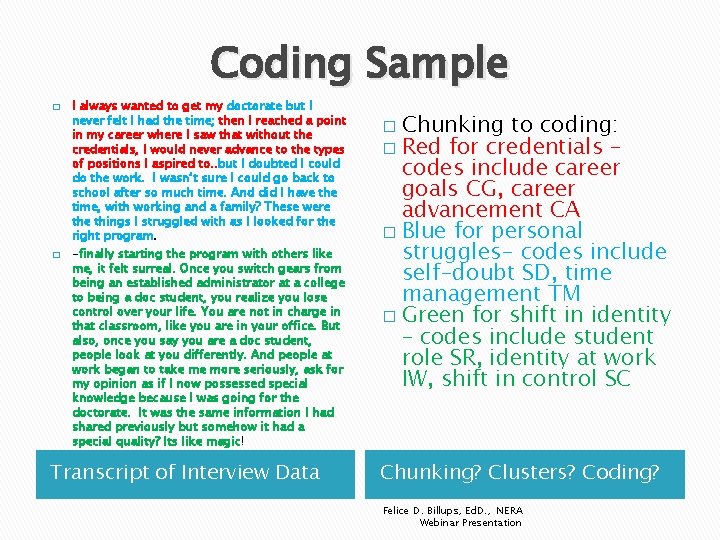 Coding Sample � � I always wanted to get my doctorate but I never