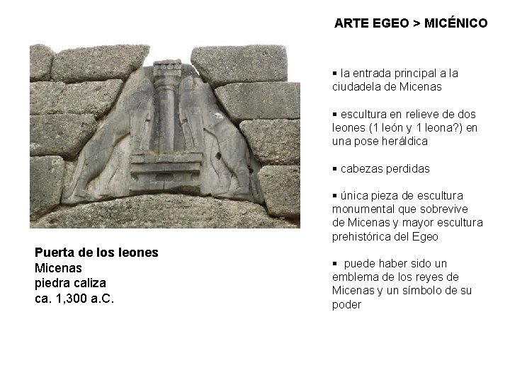ARTE EGEO > MICÉNICO § la entrada principal a la ciudadela de Micenas §