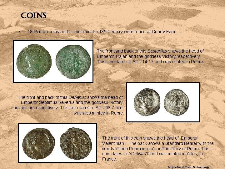 coins • 18 Roman coins and 1 coin from the 13 th Century were
