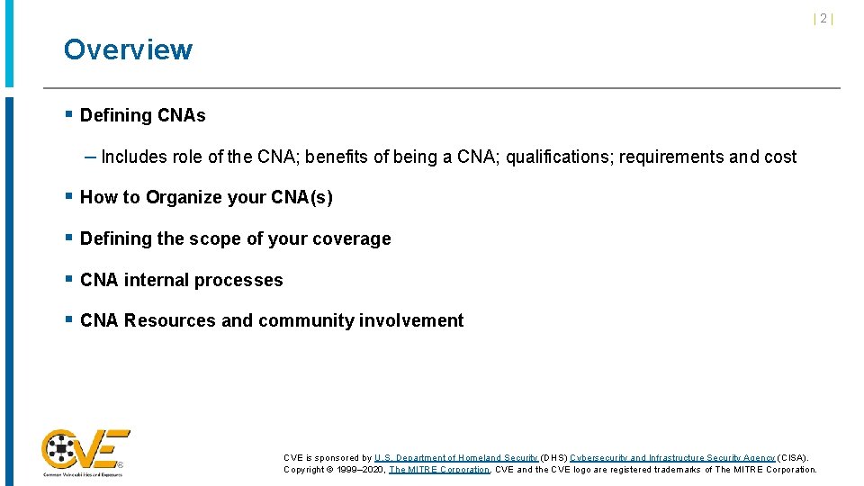 |2| Overview § Defining CNAs – Includes role of the CNA; benefits of being