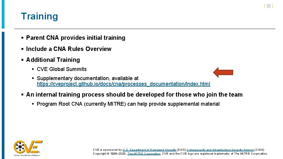| 32 | Training § Parent CNA provides initial training § Include a CNA