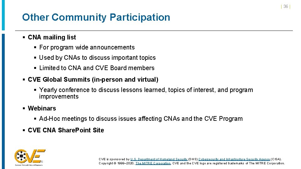 | 36 | Other Community Participation § CNA mailing list § For program wide