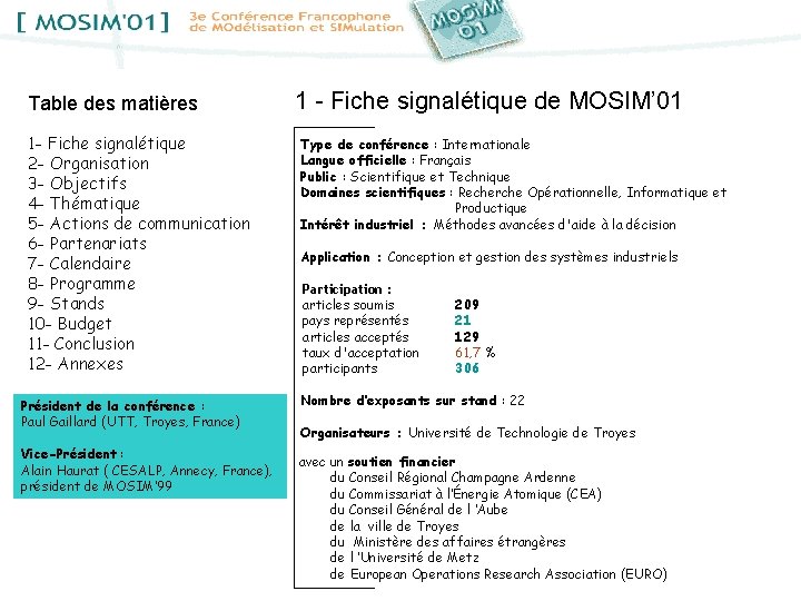 Table des matières 1 - Fiche signalétique 2 - Organisation 3 - Objectifs 4