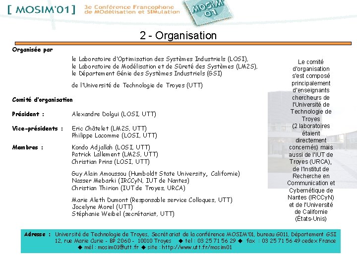 2 - Organisation Organisée par le Laboratoire d’Optimisation des Systèmes Industriels (LOSI), le Laboratoire