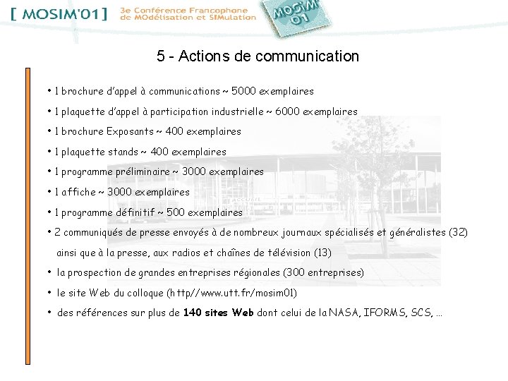 5 - Actions de communication • 1 brochure d’appel à communications ~ 5000 exemplaires