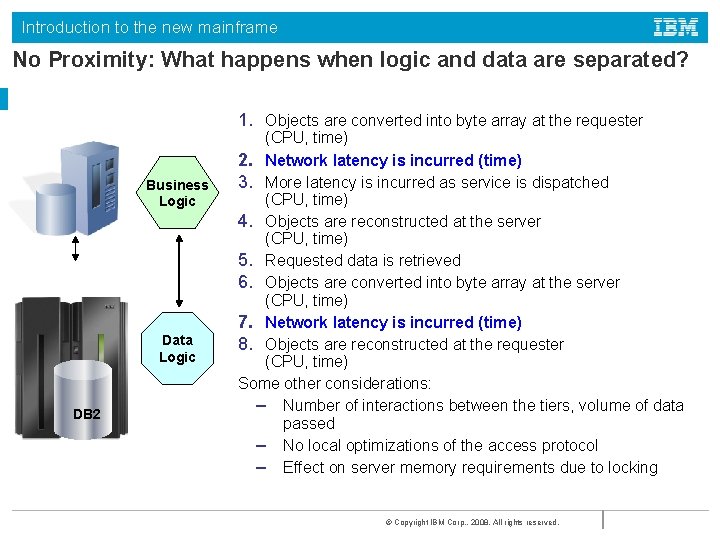 Introduction to the new mainframe No Proximity: What happens when logic and data are