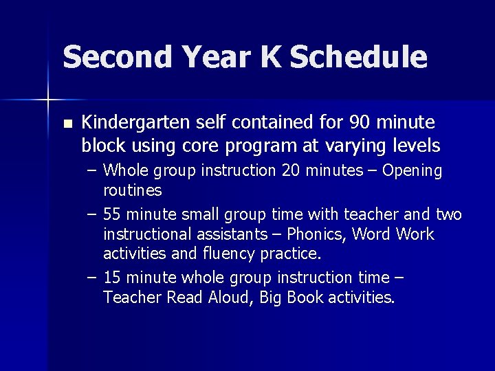 Second Year K Schedule n Kindergarten self contained for 90 minute block using core