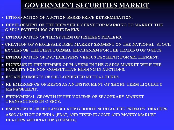 GOVERNMENT SECURITIES MARKET · INTRODUCTION OF AUCTION-BASED PRICE DETERMINATION. · DEVELOPMENT OF THE RBI’s