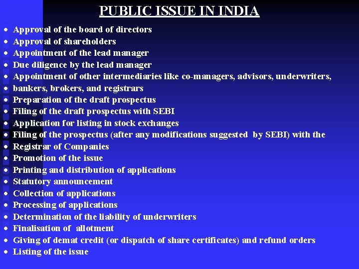 PUBLIC ISSUE IN INDIA · · · · · Approval of the board of