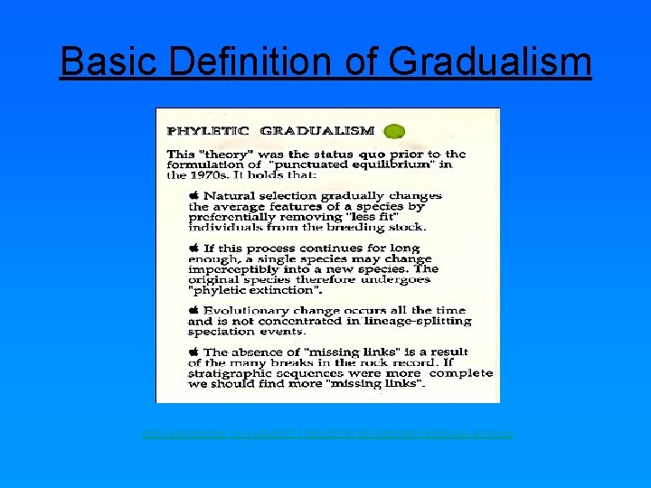 Basic Definition of Gradualism http: //astrobiology. ucla. edu/ESS 116/L 05/0516%20 phyletic%20 gradualism. jpg 