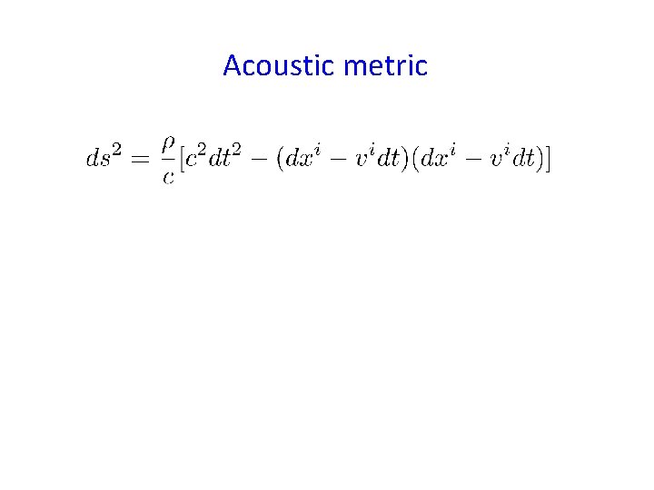 Acoustic metric 