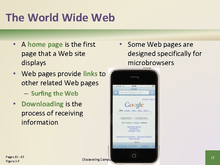 The World Wide Web • A home page is the first page that a