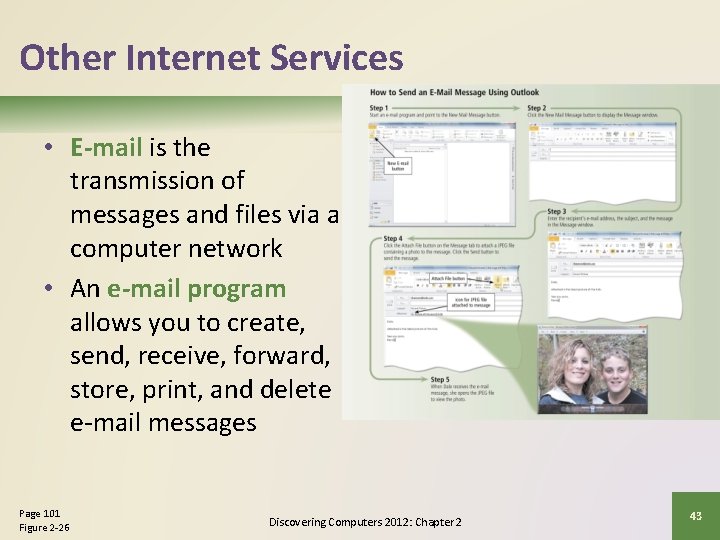 Other Internet Services • E-mail is the transmission of messages and files via a