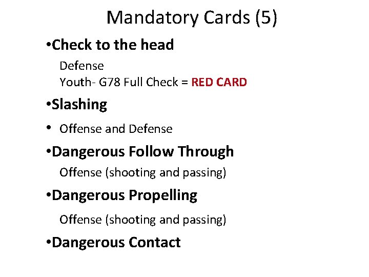 Mandatory Cards (5) • Check to the head Defense Youth- G 78 Full Check