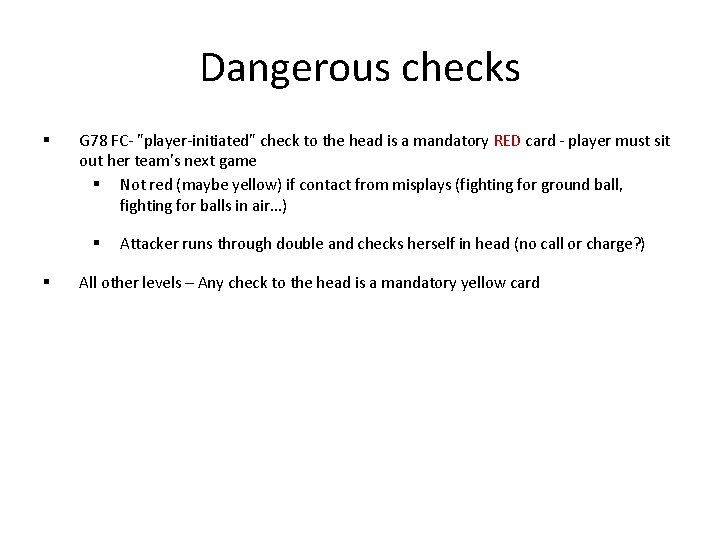 Dangerous checks § G 78 FC- "player-initiated" check to the head is a mandatory
