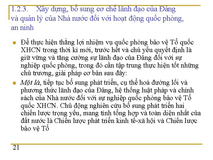 1. 2. 3. Xây dựng, bổ sung cơ chế lãnh đạo của Đảng và