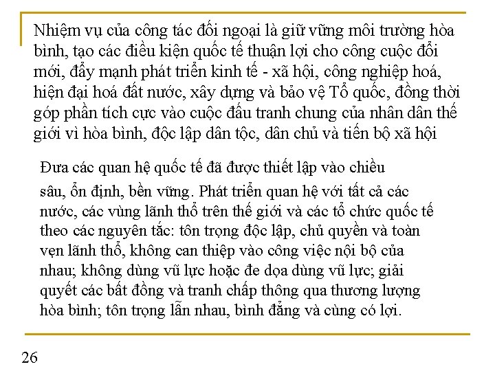 Nhiệm vụ của công tác đối ngoại là giữ vững môi trường hòa bình,