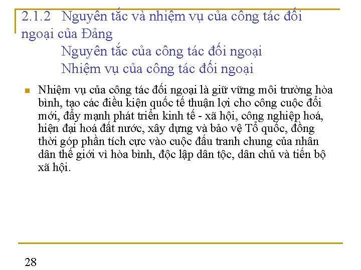 2. 1. 2 Nguyên tắc và nhiệm vụ của công tác đối ngoại của