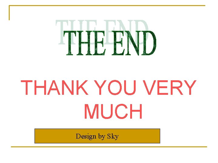 THANK YOU VERY MUCH Design by Sky 