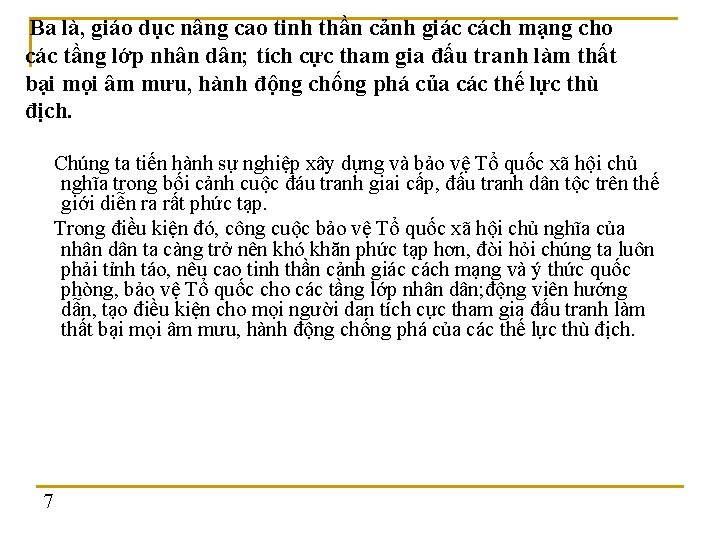 Ba là, giáo dục nâng cao tinh thần cảnh giác cách mạng cho các