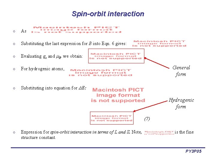 Spin-orbit interaction o As o Substituting the last expression for B into Eqn. 6