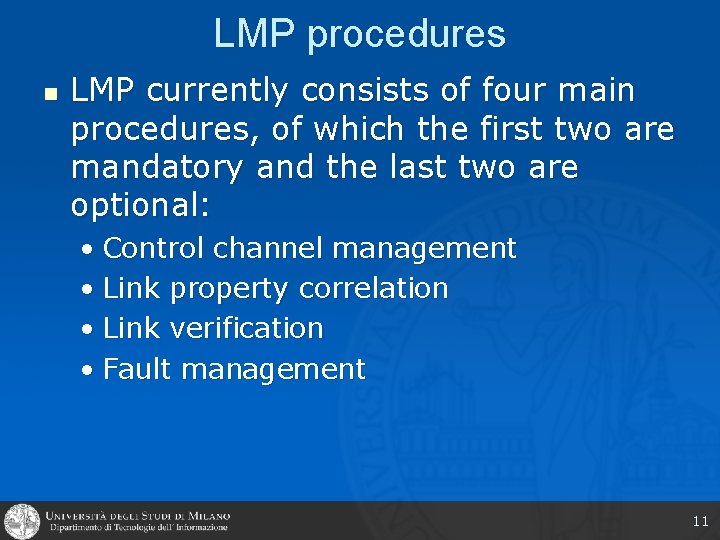 LMP procedures n LMP currently consists of four main procedures, of which the first