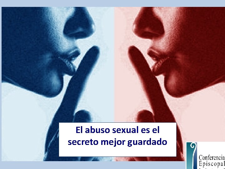 El abuso sexual es el secreto mejor guardado 