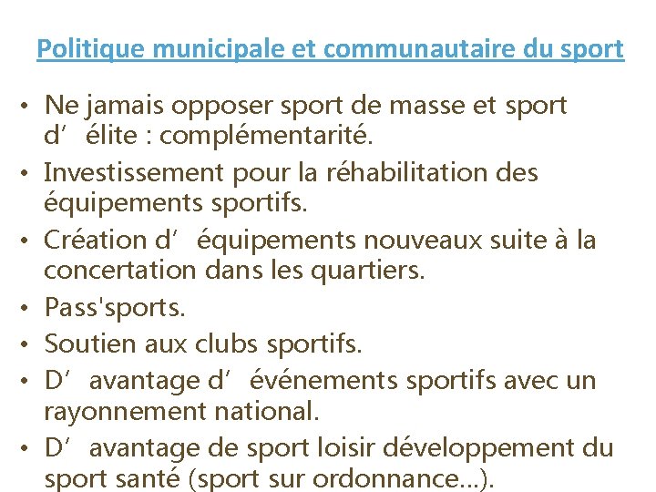 Politique municipale et communautaire du sport • Ne jamais opposer sport de masse et