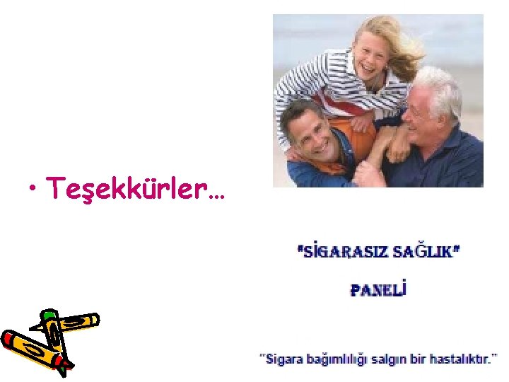  • Teşekkürler… 
