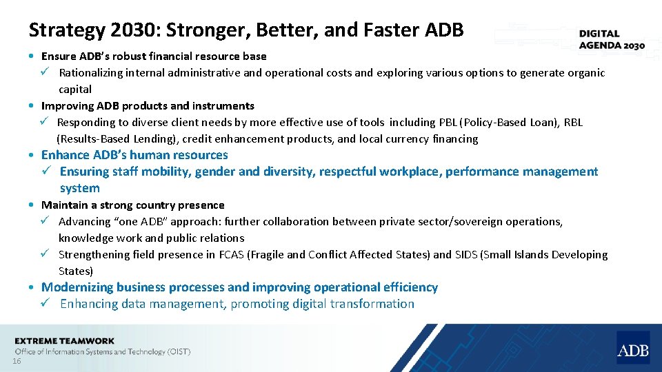 Strategy 2030: Stronger, Better, and Faster ADB • Ensure ADB’s robust financial resource base