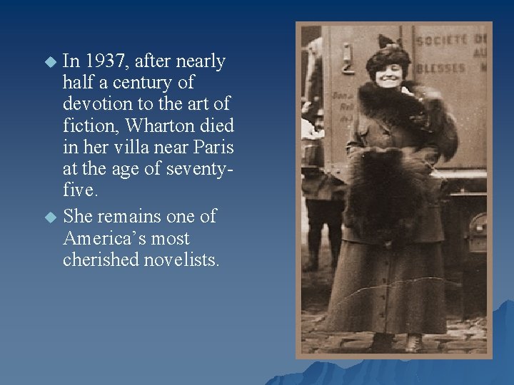 In 1937, after nearly half a century of devotion to the art of fiction,