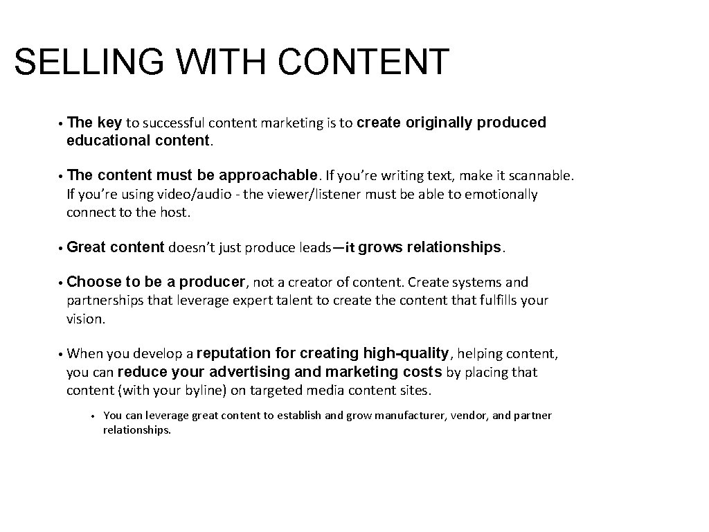 SELLING WITH CONTENT key to successful content marketing is to create originally produced educational