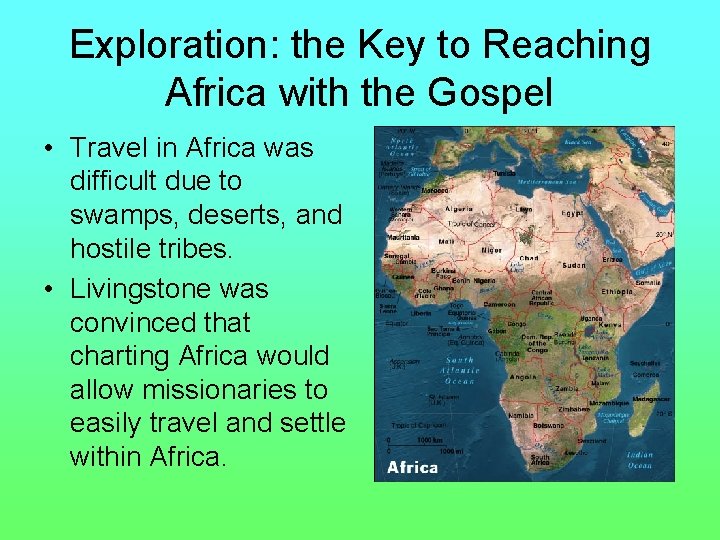 Exploration: the Key to Reaching Africa with the Gospel • Travel in Africa was