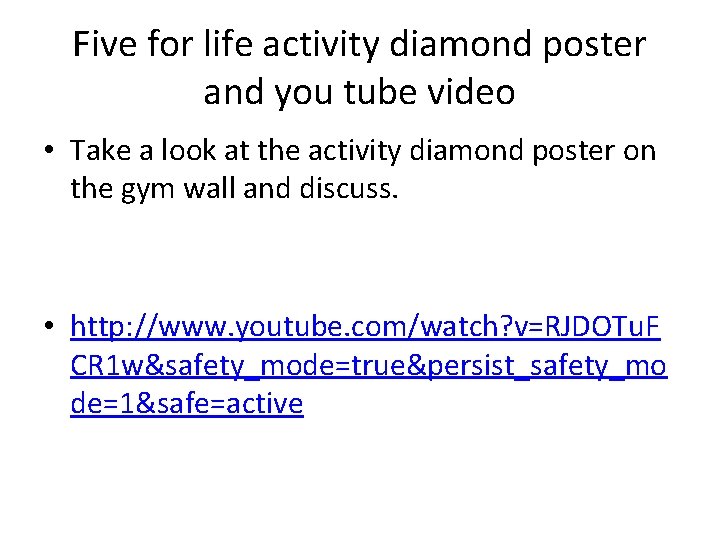 Five for life activity diamond poster and you tube video • Take a look